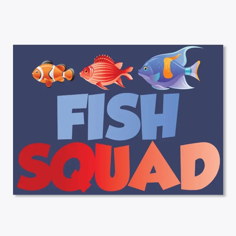 Fish Squad